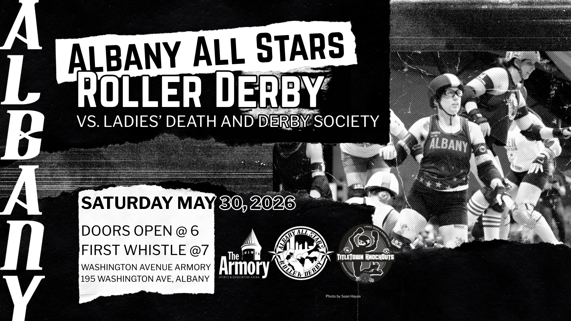 Black and white poster for a roller derby bout featuring Albany All Stars vs Ladies' Death and Derby Society. The image on the right shows a skater wearing a helmet in an “Albany” jersey. Bold text says “Albany All Stars Roller Derby vs. Ladies' Death and Derby Society.” Event details: Saturday, May 30, 2026; doors open at 6 PM, first whistle at 7 PM; Washington Avenue Armory, 195 Washington Ave, Albany. Logos for the Washington Avenue Armory, Albany All Stars Roller Derby and Ladies' Death and Derby Society appear at the bottom of the poster.