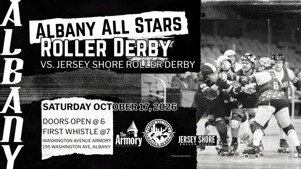 Black and white poster for a roller derby bout featuring Albany All Stars vs Jersey Shore roller derby. The image shows a pack of 5 skaters. Bold text says “Albany All Stars Roller vs. Jersey Shore Roller Derby.” Saturday, November 7, 2026; doors open at 6 PM, first whistle at 7 PM; Washington Avenue Armory, 195 Washington Ave, Albany. Logos for the Washington Avenue Armory, Albany All Stars Roller Derby and Jersey Shore Roller Derby appear at the bottom of the poster.